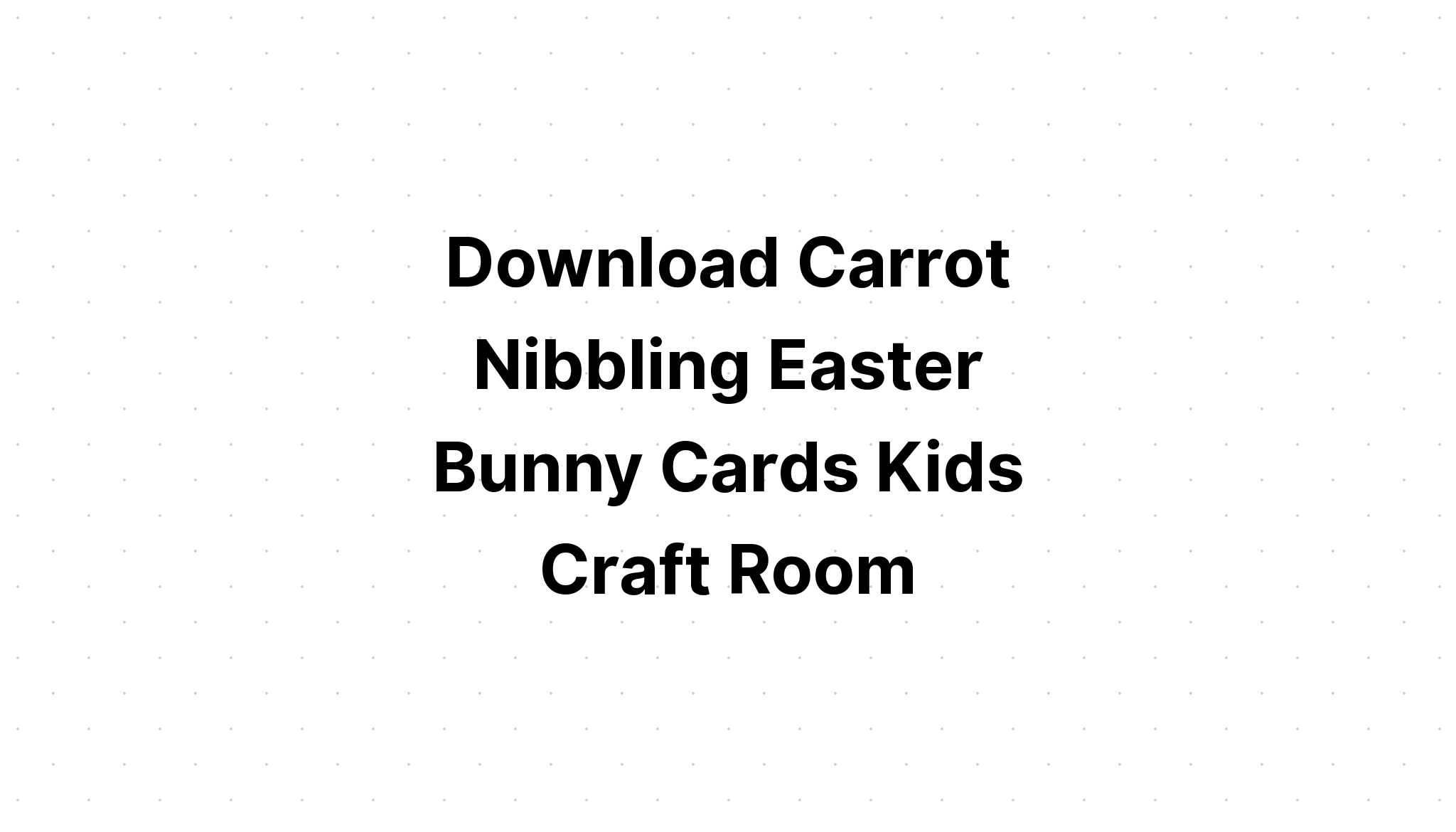 Download Easter Bunny Holding Carrot? SVG File